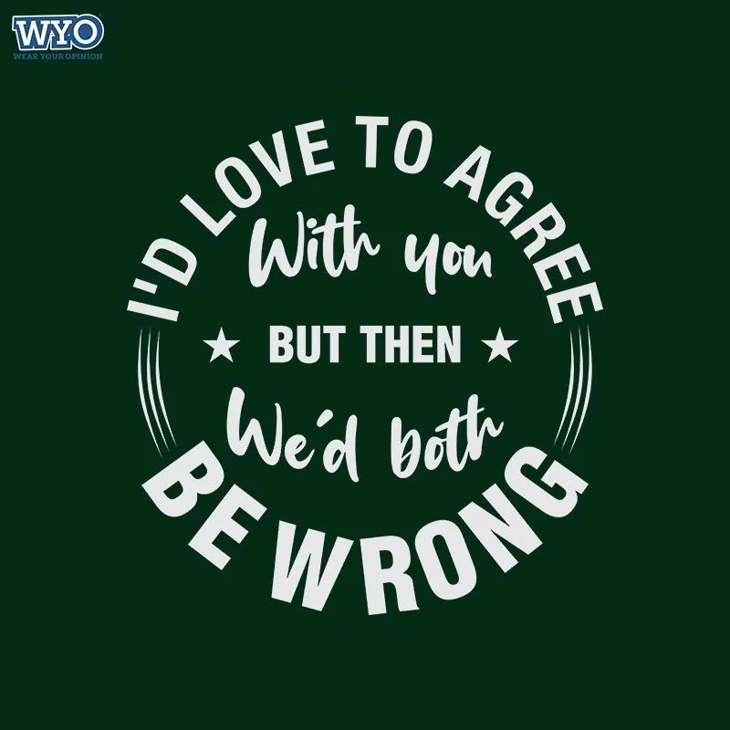 Both Wrong T-Shirt